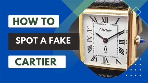 fake cartier|how to authenticate cartier watch.